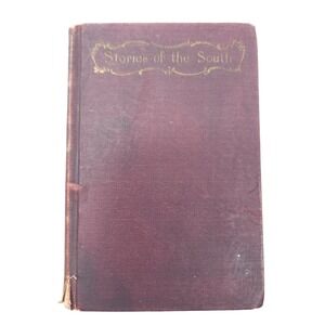 1893 Stories of the South By Page Robertson Harris Davis First Edition Scribners